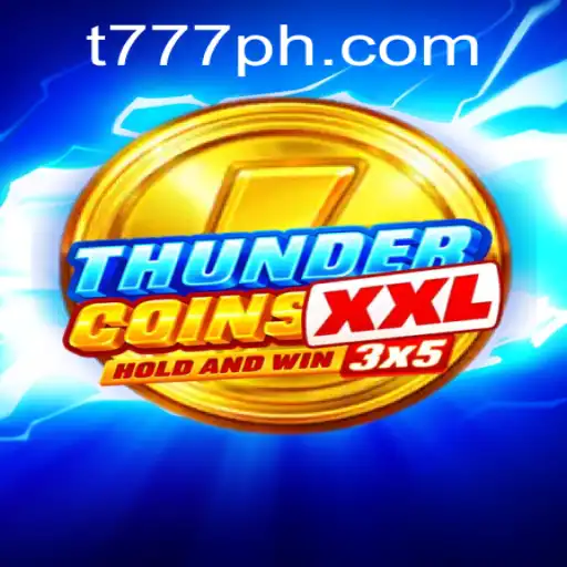 Unveiling the Exciting World of ThunderCoinsXxl: The Perfect Blend of Strategy and Fun
